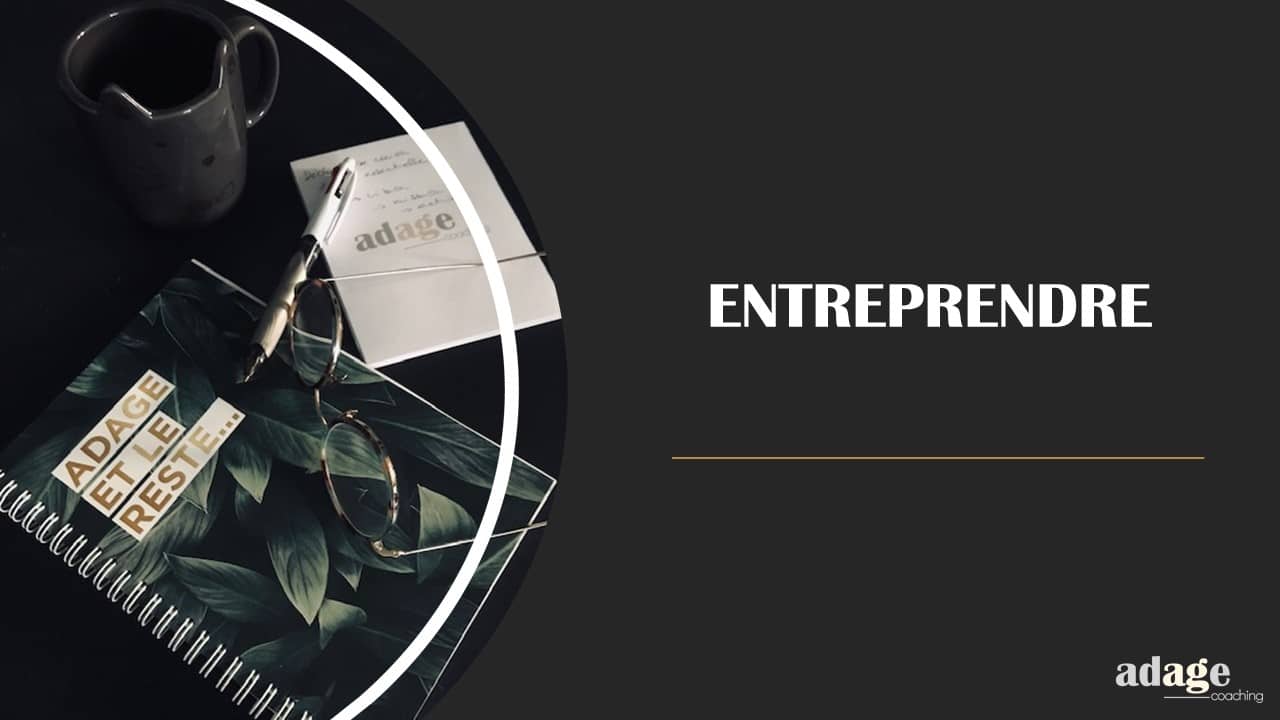 Entreprendre – oser se lancer et construire son projet
