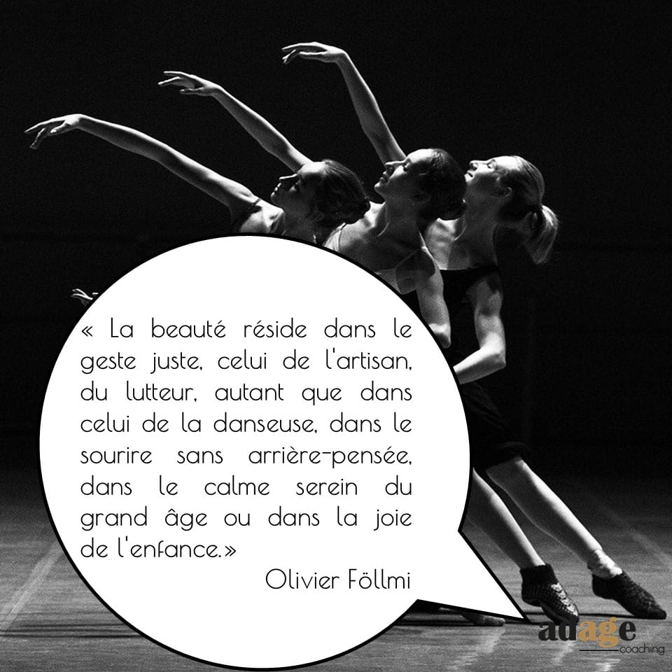 La beauté du geste – inspiration et épanouissement